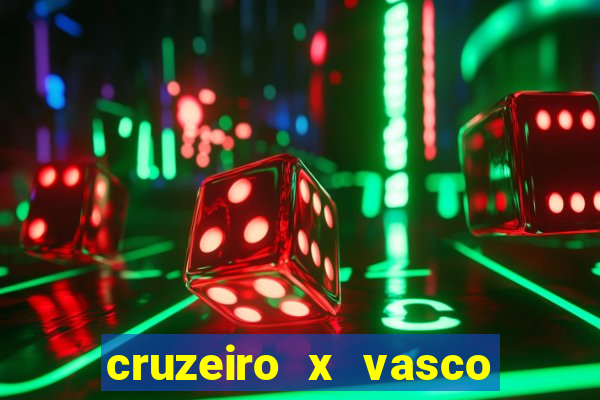 cruzeiro x vasco da gama multicanais